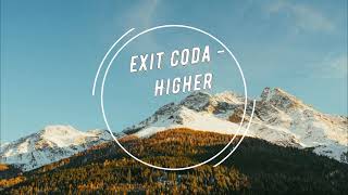 Exit Coda  Higher Extended Mix [upl. by Mcgill193]