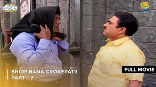 Bhide Bana Crorepati I FULL MOVIE  Part 7  Taarak Mehta Ka Ooltah Chashmah Ep 1885 to 1887 [upl. by Airdnat948]