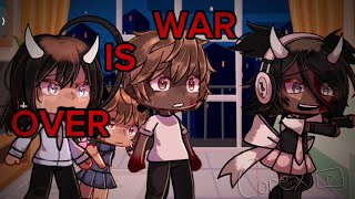 WAR IS OVER  gacha trendmeme  not og  aveymonyaverymsp [upl. by Cranford241]