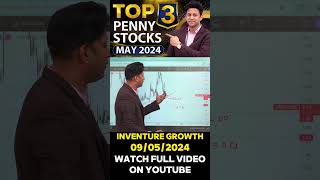 Top 3 Penny Stock  May 2024  INVENTURE GROWTH [upl. by Synn]