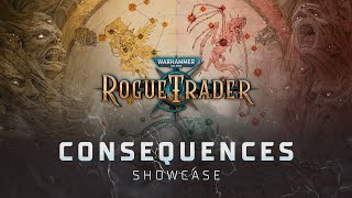 Warhammer 40000  Rogue Trader Consequences Showcase Trailer [upl. by Htabazile980]