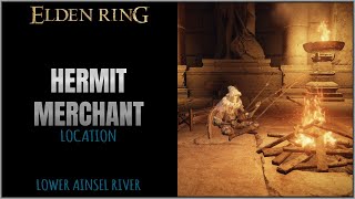 Hermit Merchant Ainsel River Location in Elden Ring [upl. by Ramsey]