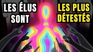 Pourquoi la plupart des gens détestent les Élus   Éveil Spirituel [upl. by Welcome]