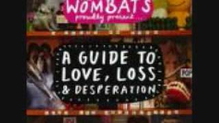 The Wombats  Lets Dance to Joy Division [upl. by Antebi]