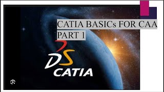 CATIA Basics for CAA  CATIA basics tutorials  CATIA V5 tutorials  CATIA basic for mechanical Engg [upl. by Richie]