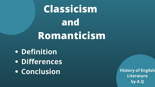 Difference between Classicism and Romanticism  History of English Literature [upl. by Etoile466]