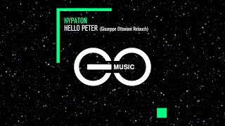 Hypaton  Hello Peter Giuseppe Ottaviani ReTouch GO Music [upl. by Eerpud]