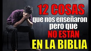 12 COSAS QUE NO ESTÁN EN LA BIBLIA [upl. by Assin262]