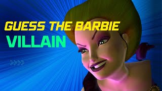 Guess The Barbie VILLAIN And Movie [upl. by Ruprecht]