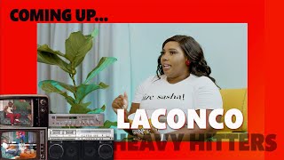 Heavy Hitters Unfiltered Episode 05  LaConco [upl. by Madge746]