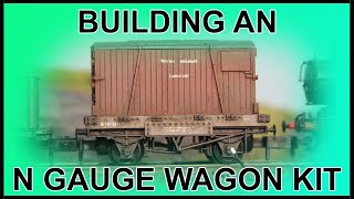 Building an N Gauge Wagon Kit [upl. by Bonis]