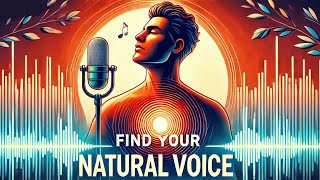 How to Find Your Natural Voice Step by Step Guide [upl. by Tanner]