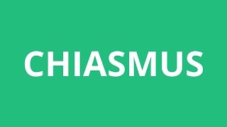 How To Pronounce Chiasmus  Pronunciation Academy [upl. by Alyak]