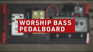 Worship Bass PedalboardTone Overview [upl. by Heilner]