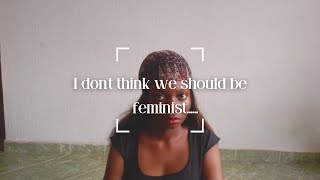 Why I dont believe in feminism anymore [upl. by Hilarius]