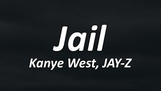 Kanye West  Jail ft JAYZLyrics [upl. by Nnaxor79]