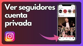 Cómo ver los seguidores en una cuenta privada de Instagram [upl. by Nike]