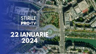 Știrile PRO TV  22 Ianuarie 2024 [upl. by Jacquet]