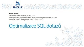 Optimalizace SQL dotazů Robert Haken FreshIT 2732018 [upl. by Esinehs]