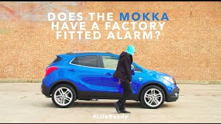 Does the Vauxhall Mokka come with a factory fitted alarm [upl. by Cleavland]