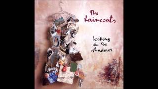 The Raincoats  Only Tonight [upl. by Ocer]