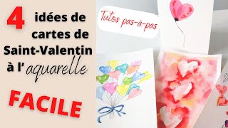 4 cartes de SaintValentin à laquarelle FACILE [upl. by Ziwot]