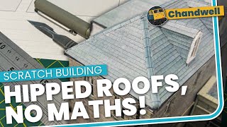 Hipped roofs quotNo Mathsquot Scratch Building Technique  you only need a ruler [upl. by Atreb]