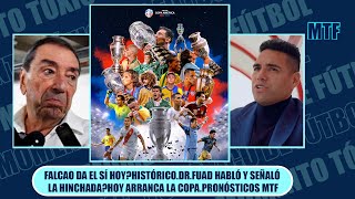 FALCAO DA EL SÍ HOYHISTÓRICODRFUAD HABLÓ Y SEÑALÓ LA HINCHADAHOY ARRANCA LA COPAPRONÓSTICOS MTF [upl. by Anibas]