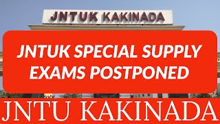 JNTUK SPECIAL SUPPLY EXAMS POSTPONEDjntukupdates [upl. by Cantlon678]