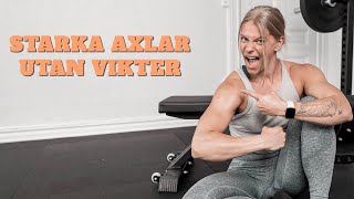 TRÄNA AXLAR HEMIFRÅN  Inga vikter behövs [upl. by Stasny]