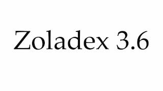 How to Pronounce Zoladex 36 [upl. by Teodora]