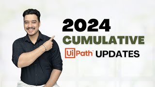 UiPath 2024 Product Updates  UiPath Studio New Features  Cumulative Updates 2024 [upl. by Lipman]