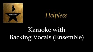 Hamilton  Helpless  Karaoke with Backing Vocals Ensemble [upl. by Ellicul]