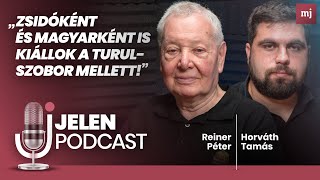 Zsidóként a Turul mellett Reiner Péter  JELEN PODCAST [upl. by Llekcir]