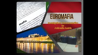 Euromafia in Österreich Eine Geschichte die auf einer wahren Begebenheit basiert [upl. by Wall]