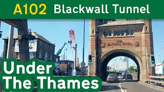 A102 Blackwall Tunnel  Under the River Thames in London [upl. by Fullerton]