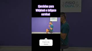 Ejercicios para Whiplash o Latigazo Cervical deporte gym salud automobile health fisioterapia [upl. by Pond826]