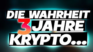 Das machen 3 Jahre Krypto mit dir [upl. by Mendie]