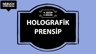 Holografik Prensip [upl. by Uyr865]