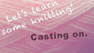 How To  Knitting for beginners  Casting ON [upl. by Goodden337]