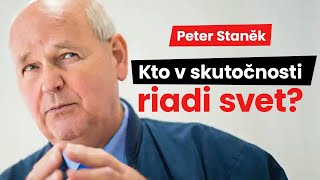 Peter Staněk Kto v skutočnosti riadi svet [upl. by Amsirac597]