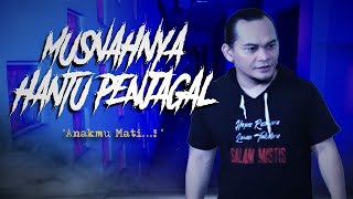 MUSNAHNYA HANTU PENJAGAL  MBAH MIJAN EXPLORE [upl. by Nomyaw]