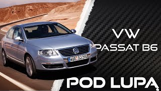 NIEUDANY NASTĘPCA LEGENDY VW Passat B6  Pod lupą [upl. by Rossy]