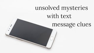 unsolved mysteries with text message clues [upl. by Ecnatsnok]