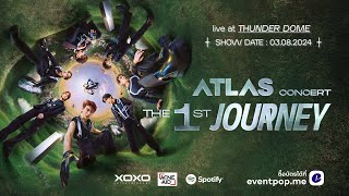 ATLAS Concert the 1st Journey 🌎🪽💫  Landing at Thunder Dome  03082024 [upl. by Araeit]