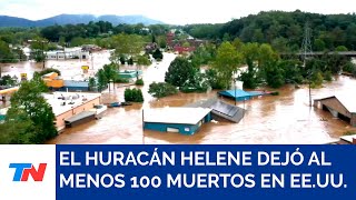 El huracán Helene causa al menos un centenar de muertos tras su paso por EEUU [upl. by Loomis]