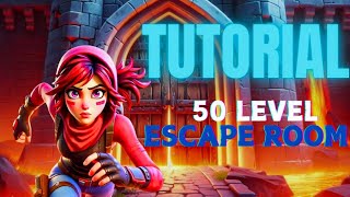 50 Level Escape Room Walkthrough All Levels Foetnite Tutorial [upl. by Nobe609]