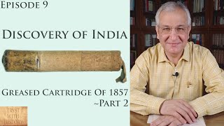 Discovery of India Ep 9 Part 2  Greased Cartridge  Indian Mutiny of 1857 [upl. by Berkie344]