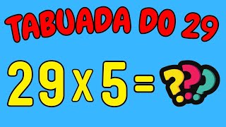 TABUADA DO 29  Aprendendo a tabuada do 29 [upl. by Itaws]