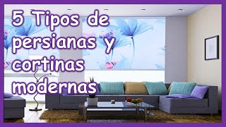 5 tipos de persianas y cortinas modernas para decorar las ventanas en salas estudios y el hogar [upl. by Hemingway4]